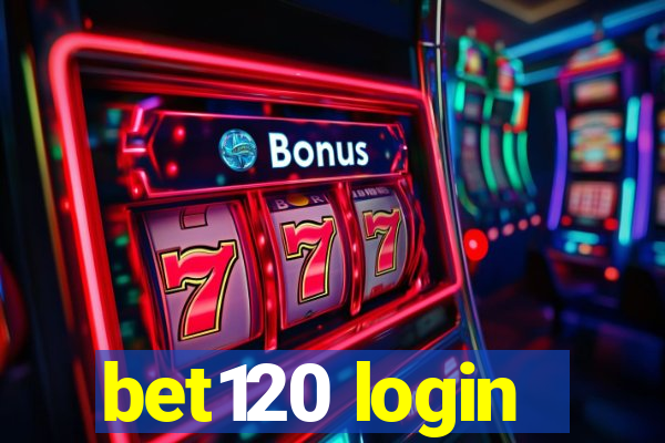 bet120 login